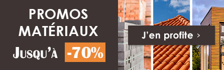 Promo sur nos matériaux