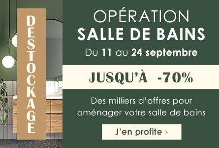 Opération Salle de bains ! Du 11 au 24 septembre, déstockage jusqu'à -70%