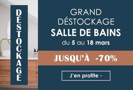 Opération Salle de bains ! Du 05/03 au 18/03, déstockage jusqu'à -70%